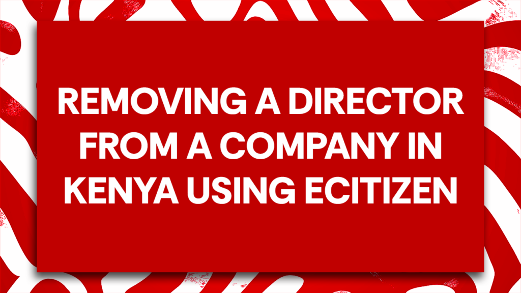 Removing a Director from a Company in Kenya guide by M&A Registrars